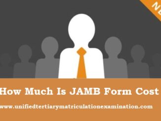 How Much Is JAMB Form Cost