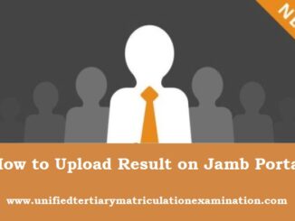 How to Upload Result on Jamb Portal