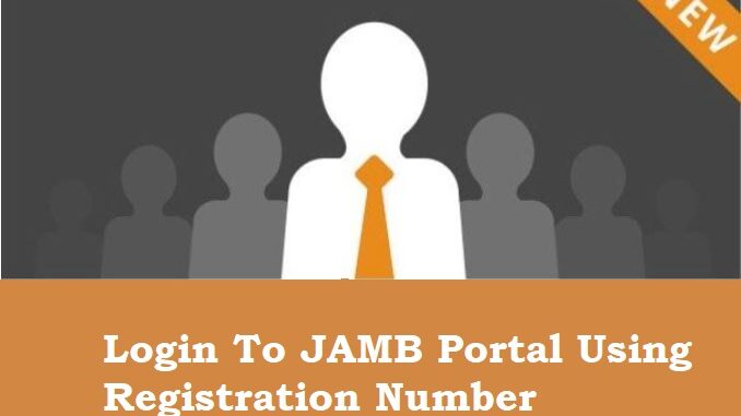 Login To JAMB Portal Using Registration Number